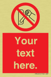 Custom Do Not Operate Sign